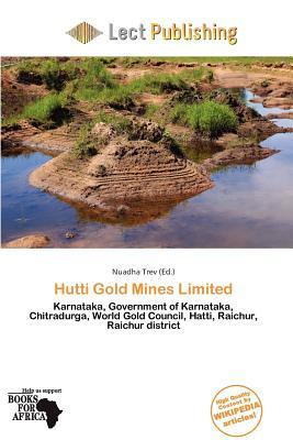 Hutti Gold Mines Limited