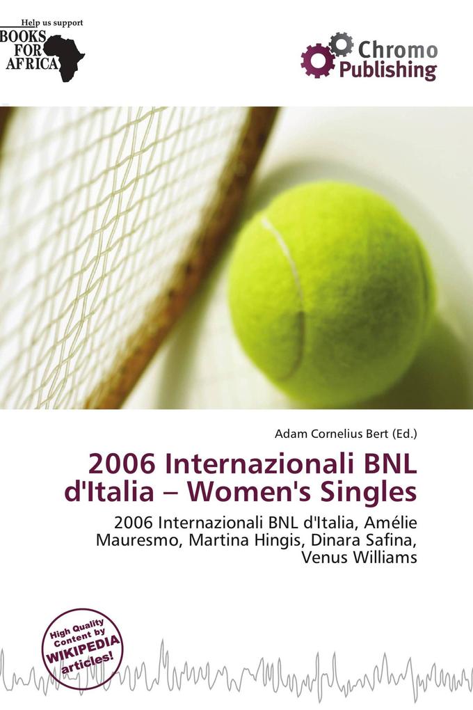 2006 Internazionali BNL d'Italia - Women's Singles