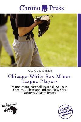 Chicago White Sox Minor League Players