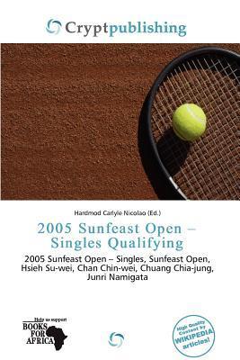 2005 Sunfeast Open - Singles Qualifying