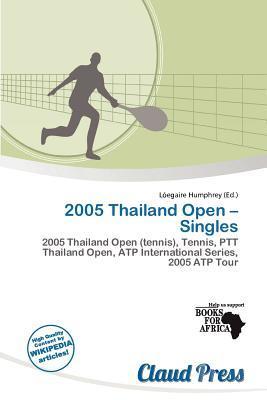 2005 Thailand Open - Singles