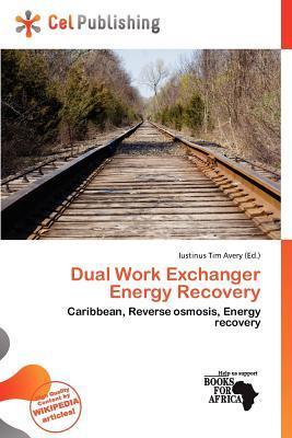 Dual Work Exchanger Energy Recovery