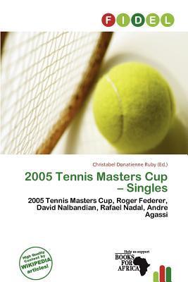 2005 Tennis Masters Cup - Singles