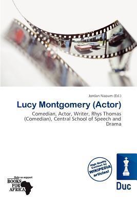 Lucy Montgomery (Actor)