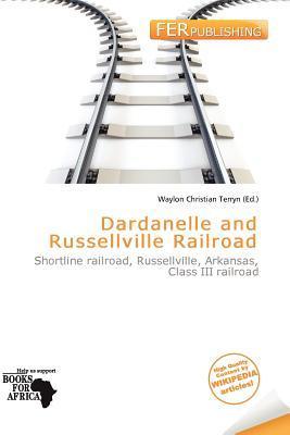 Dardanelle and Russellville Railroad
