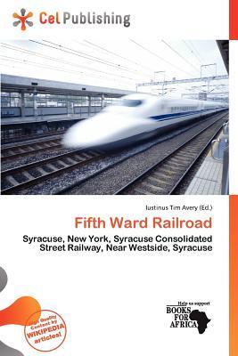Fifth Ward Railroad