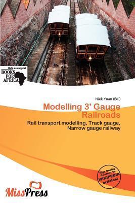 Modelling 3' Gauge Railroads