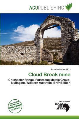 Cloud Break mine
