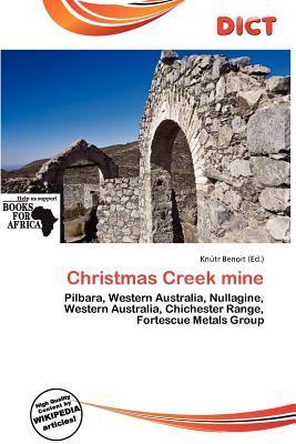 Christmas Creek mine