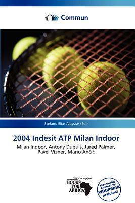2004 Indesit ATP Milan Indoor