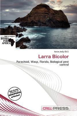 Larra Bicolor