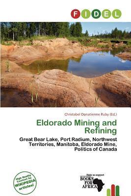 Eldorado Mining and Refining