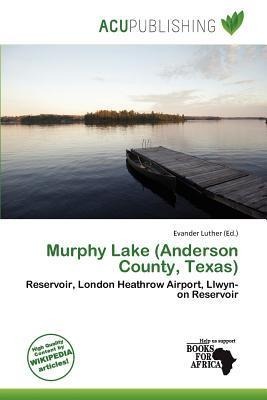 Murphy Lake (Anderson County Texas)