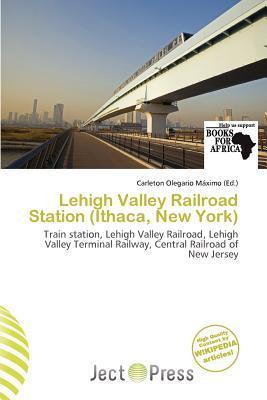 Lehigh Valley Railroad Station (Ithaca New York)