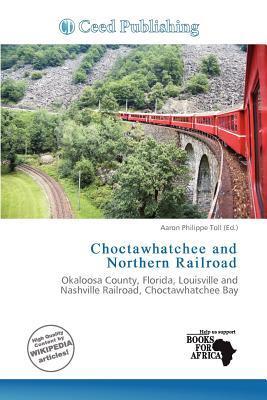 Choctawhatchee and Northern Railroad