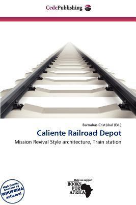 Caliente Railroad Depot