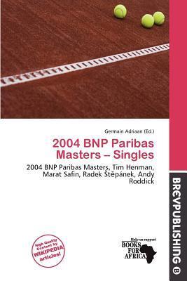 2004 BNP Paribas Masters - Singles
