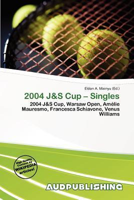 2004 J&S Cup - Singles