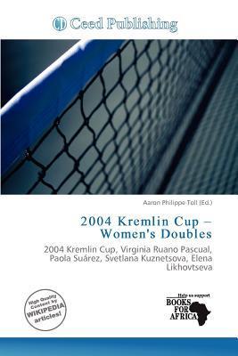 2004 Kremlin Cup - Women's Doubles