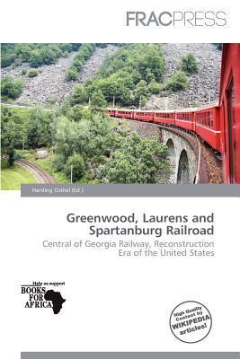 Greenwood Laurens and Spartanburg Railroad