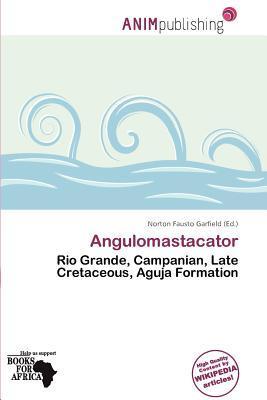 Angulomastacator