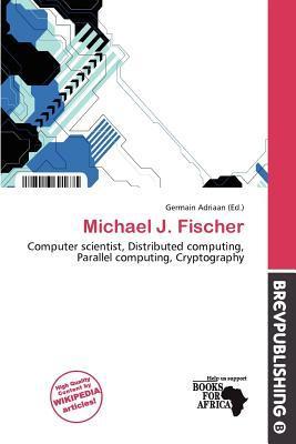 Michael J. Fischer