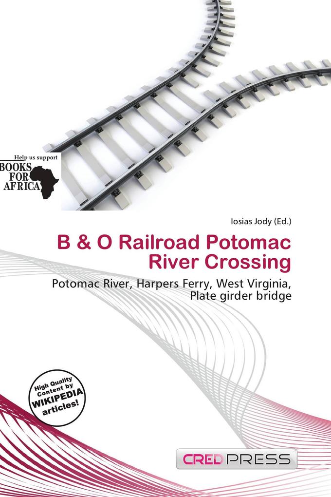 B & O Railroad Potomac River Crossing
