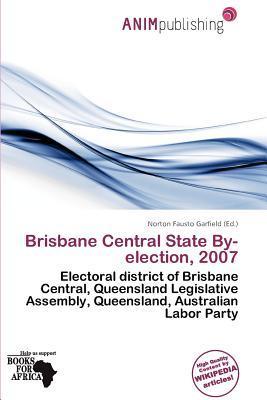 Brisbane Central State By-election 2007