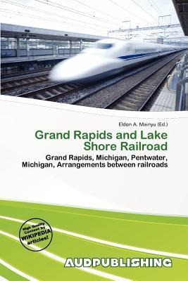 Grand Rapids and Lake Shore Railroad