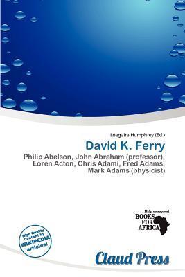 David K. Ferry