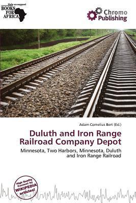 Duluth and Iron Range Railroad Company Depot