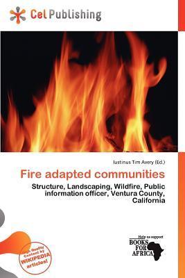 Fire adapted communities