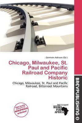 Chicago Milwaukee St. Paul and Pacific Railroad Company Historic
