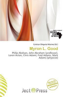 Myron L. Good