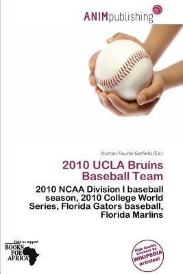 2010 UCLA Bruins Baseball Team