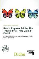Beats Rhymes & Life: The Travels of a Tribe Called Quest