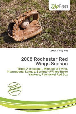2008 Rochester Red Wings Season