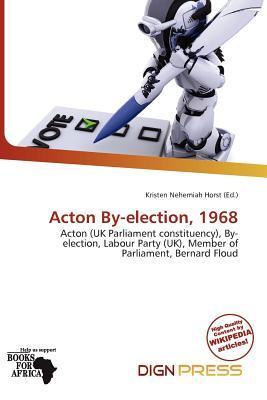 Acton By-election 1968