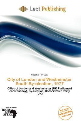 City of London and Westminster South By-election 1977