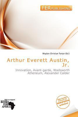 Arthur Everett Austin Jr.