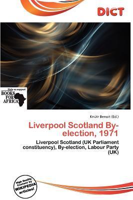 Liverpool Scotland By-election 1971