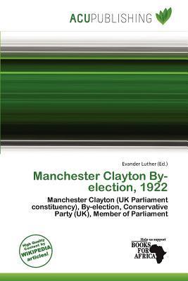 Manchester Clayton By-election 1922