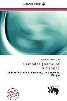Damodar (name of Krishna)
