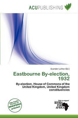 Eastbourne By-election 1932