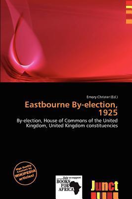 Eastbourne By-election 1925