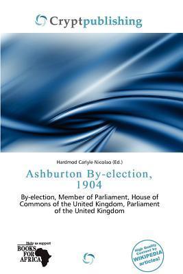 Ashburton By-election 1904