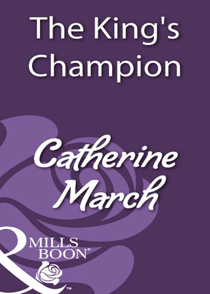 The King‘s Champion (Mills & Boon Historical)