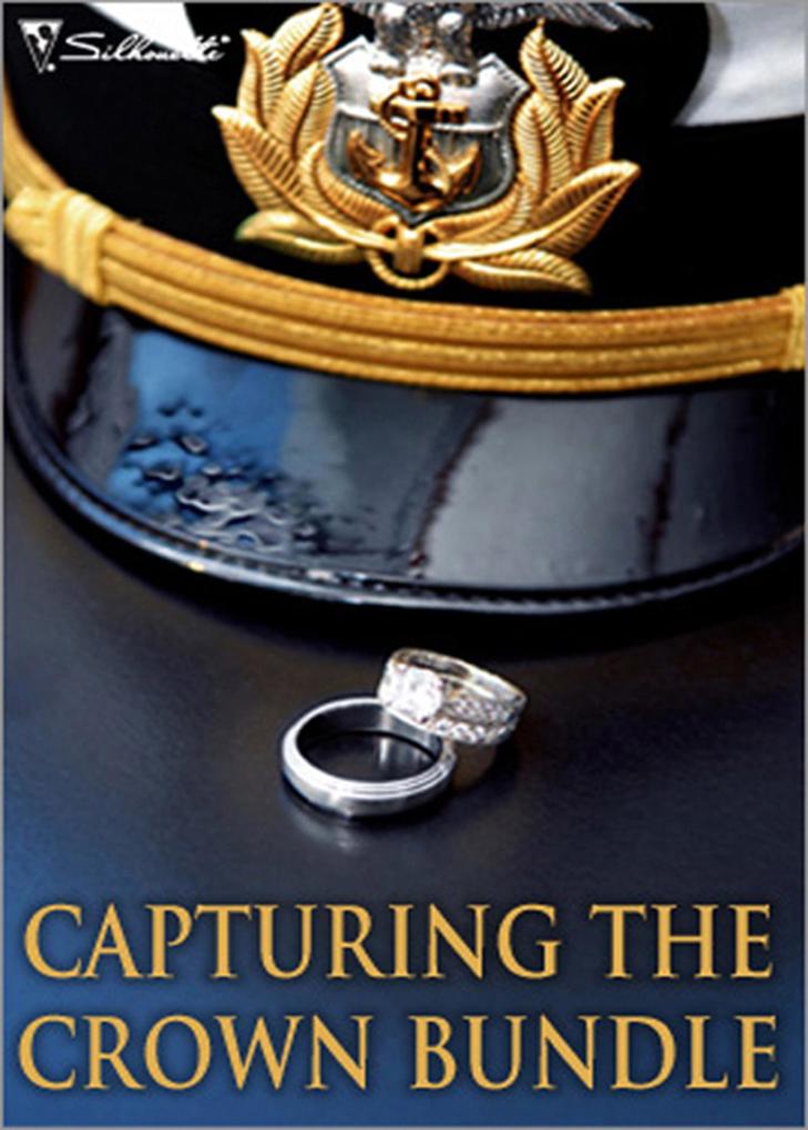 Capturing The Crown Bundle: The Heart of a Ruler / The Princess‘s Secret Scandal / The Sheik and I / Royal Betrayal / More Than a Mission / The Rebel King