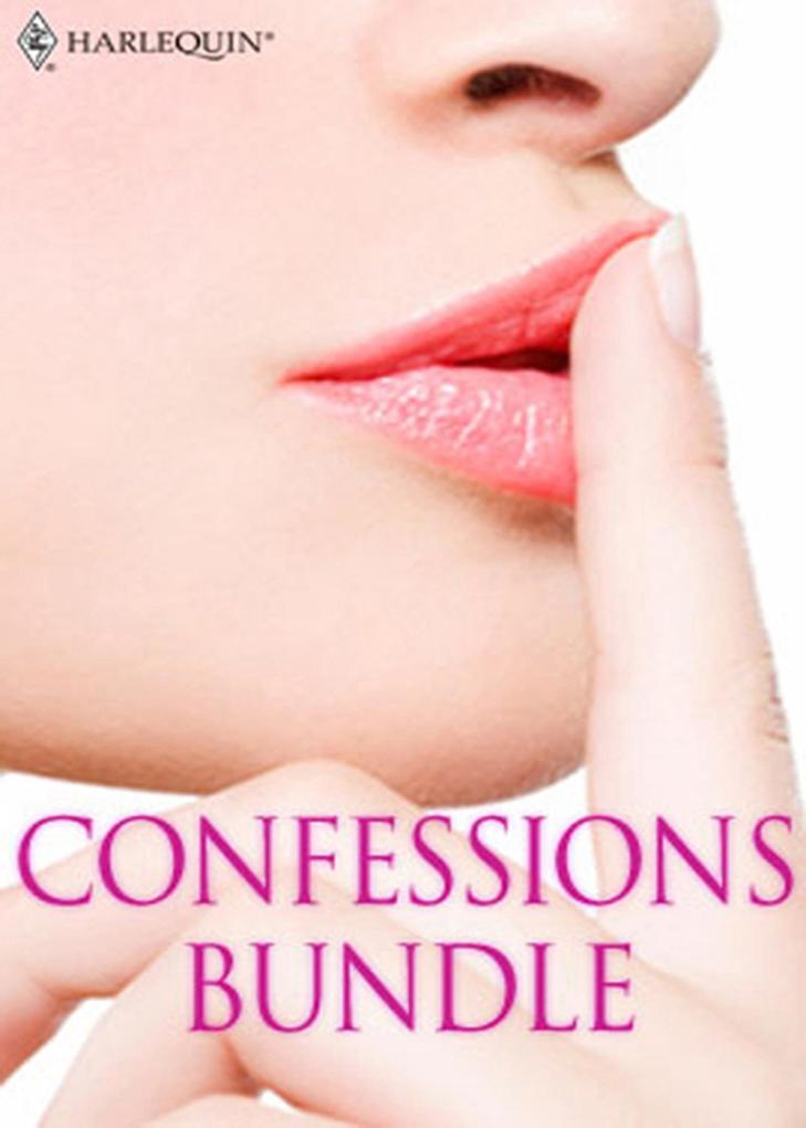 Confessions Bundle: What Daddy Doesn‘t Know / The Rogue‘s Return / Truth Or Dare / The A&E Consultant‘s Secret / Her Guilty Secret / The Millionaire Next Door