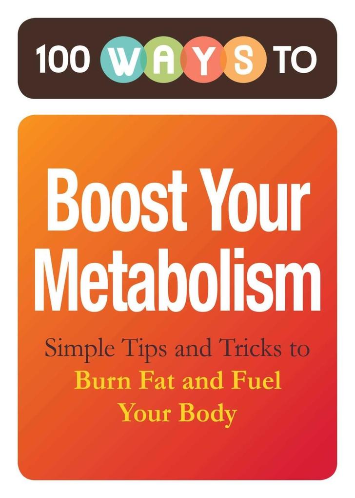 100 Ways to Boost Your Metabolism